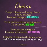 Everything is a Choice!